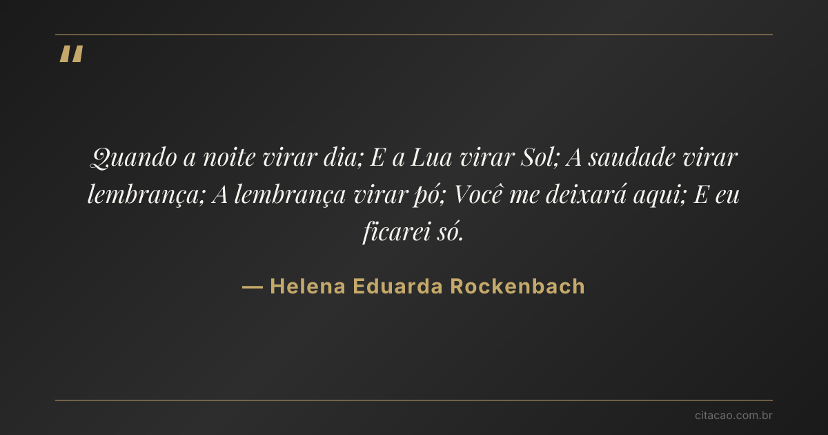 Citação de Helena Eduarda Rockenbach