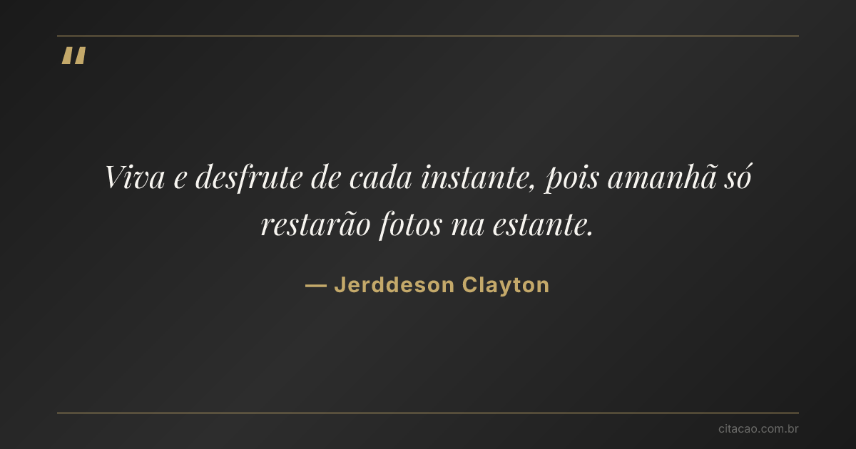 Citação de Jerddeson Clayton