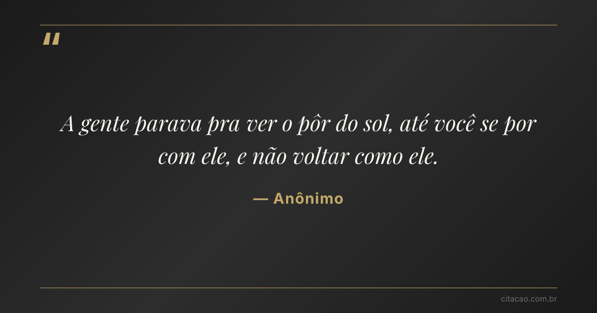 Citação de Anônimo
