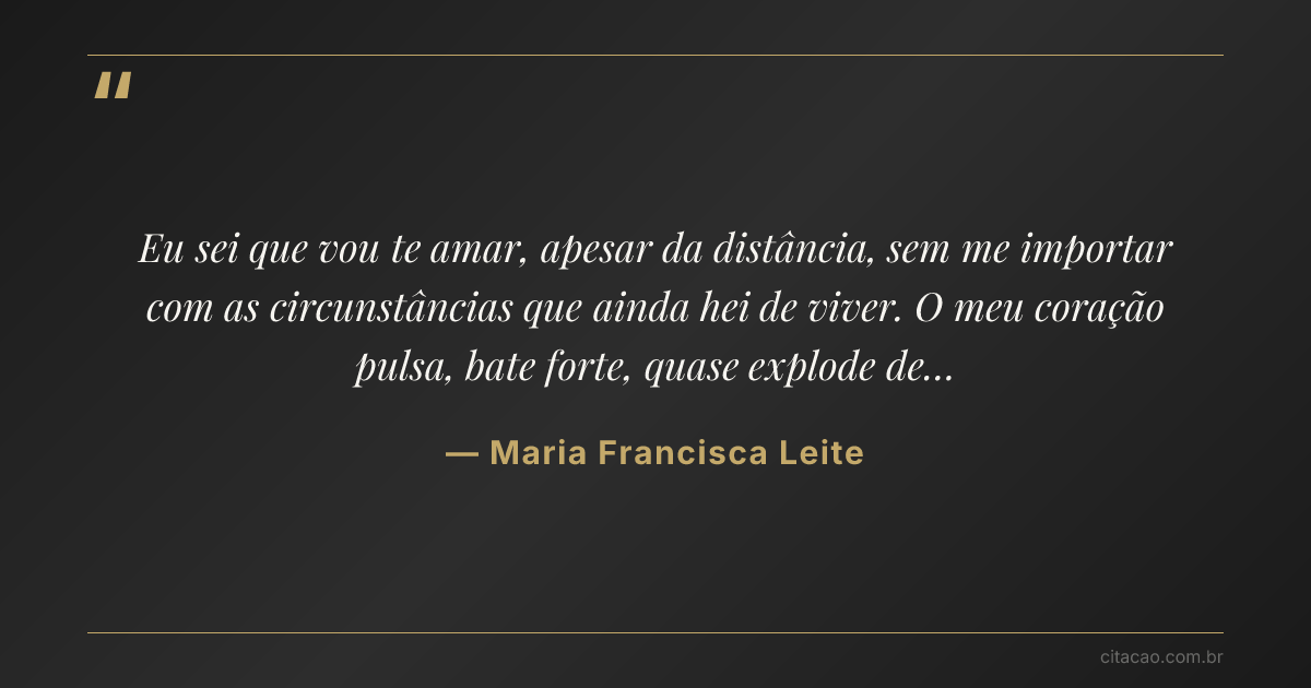 Citação de Maria Francisca Leite