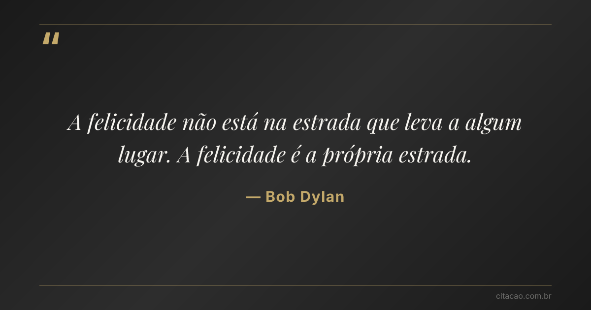 Citação de Bob Dylan