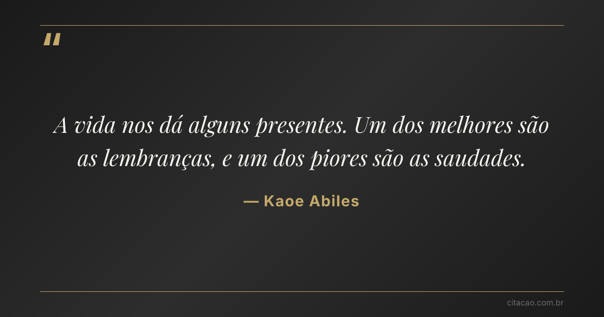 Citação de Kaoe Abiles