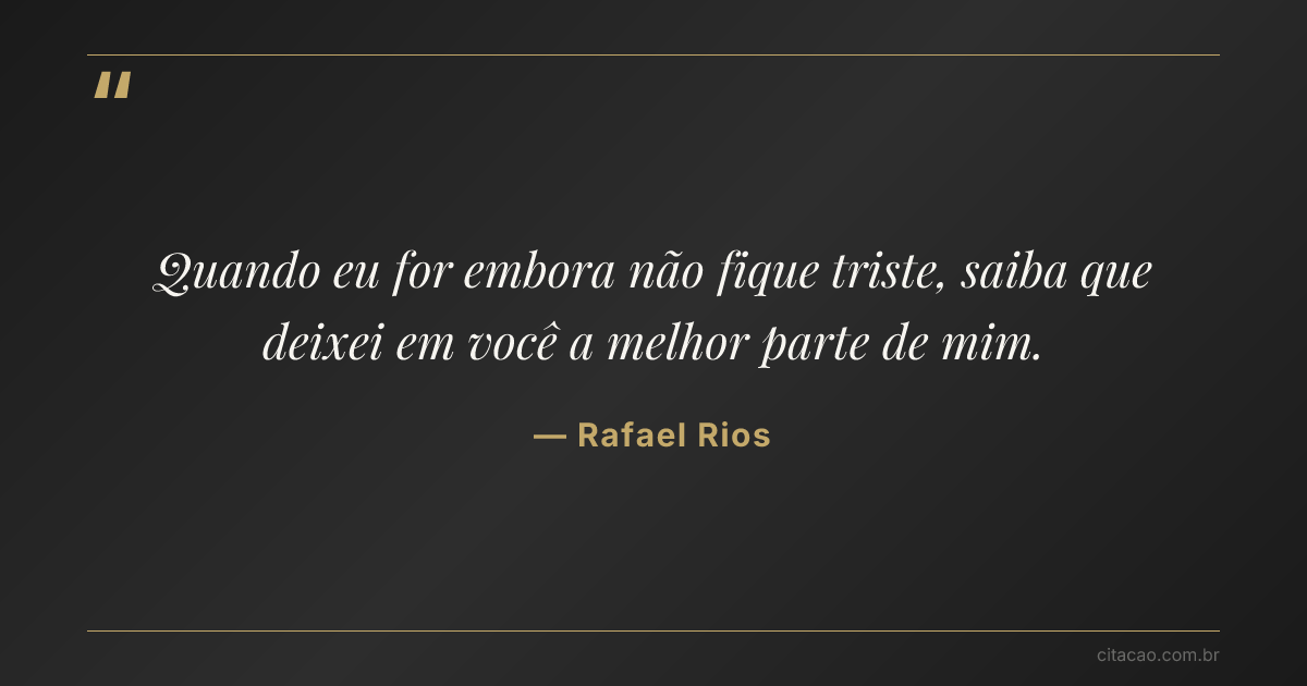 Citação de Rafael Rios