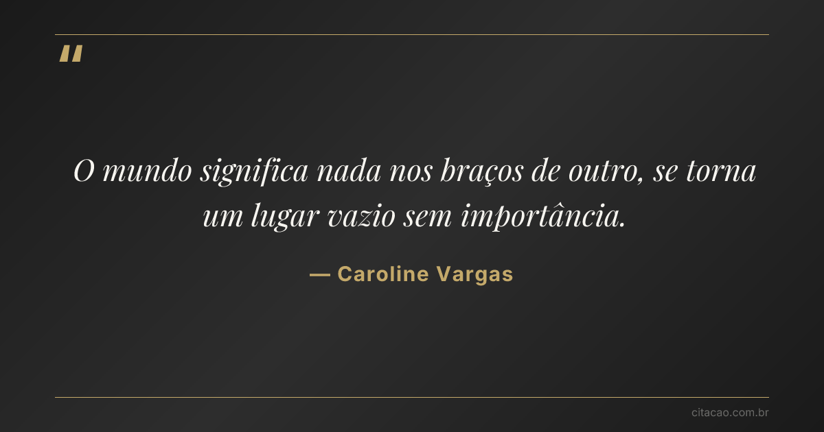 Citação de Caroline Vargas