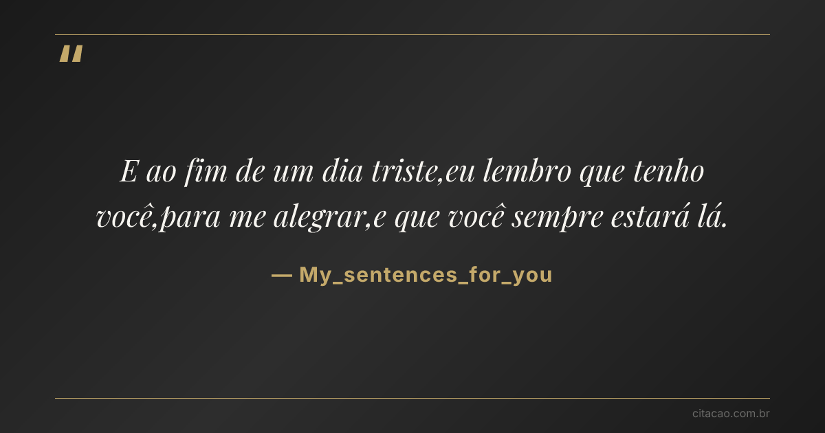 Citação de My_sentences_for_you