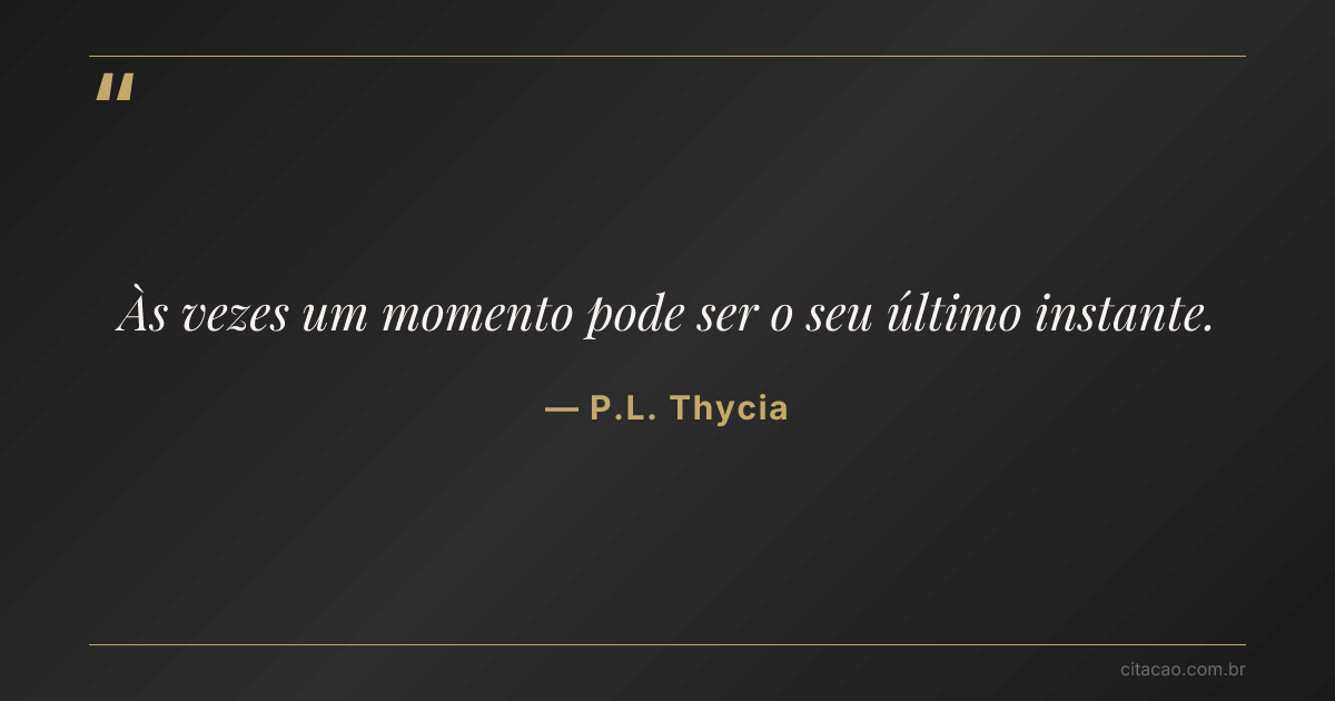 Citação de P.L. Thycia