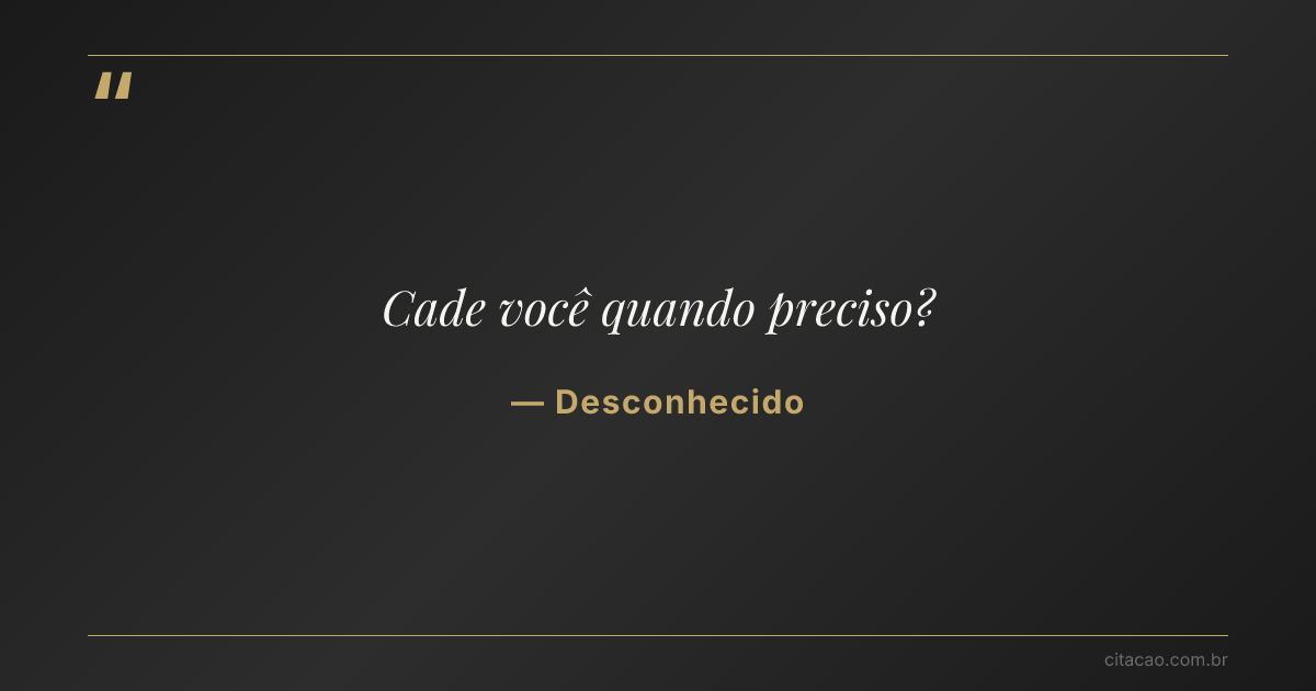 Citação de Desconhecido