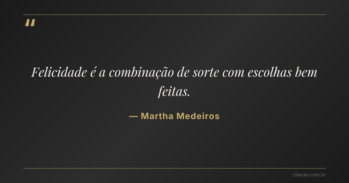 Citação de Martha Medeiros