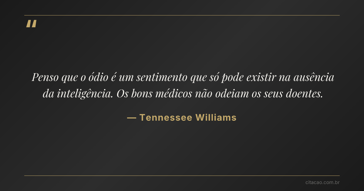 Citação de Tennessee Williams