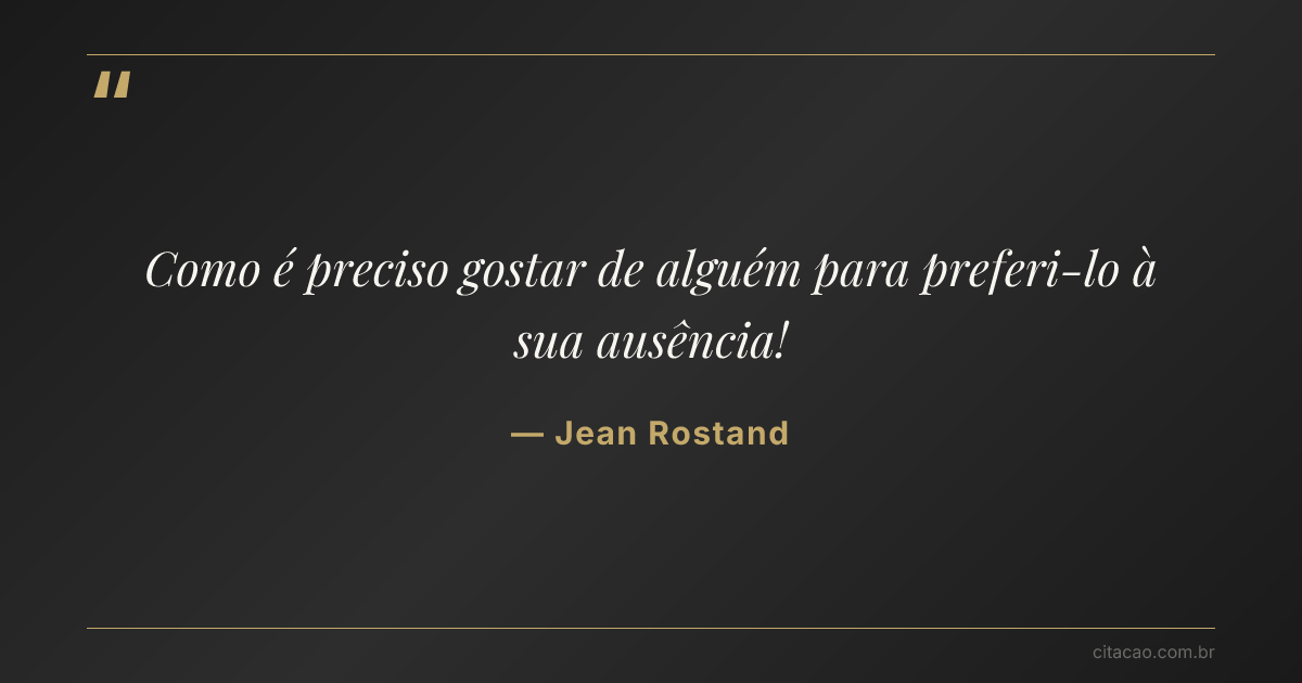 Citação de Jean Rostand