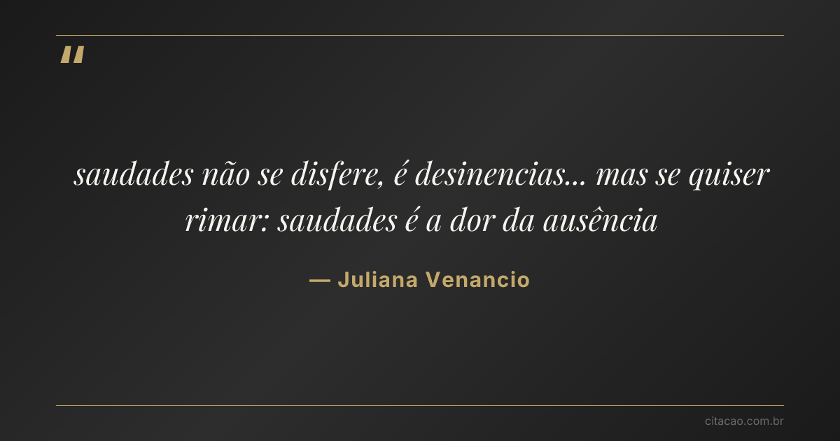 Citação de Juliana Venancio