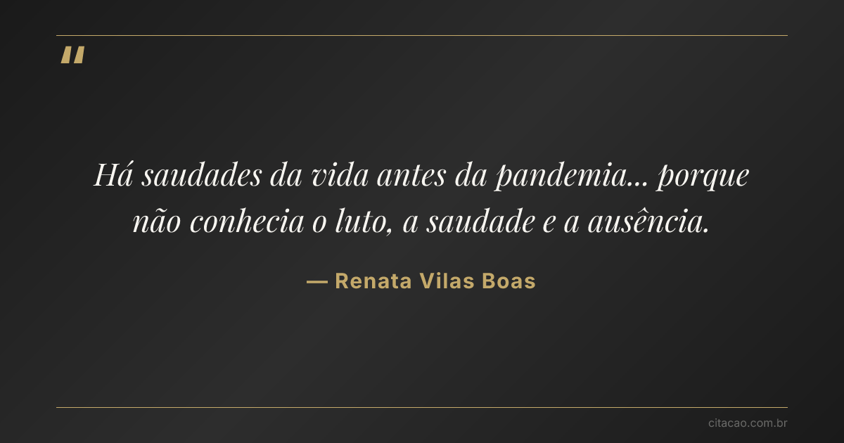 Citação de Renata Vilas Boas