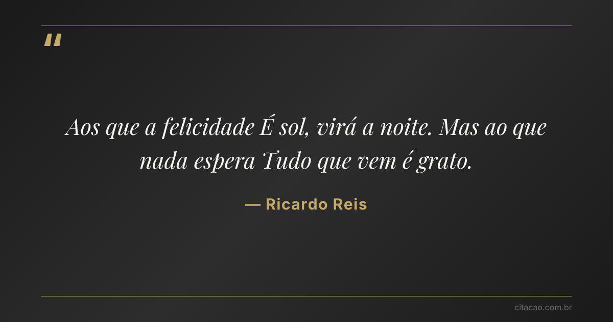 Citação de Ricardo Reis