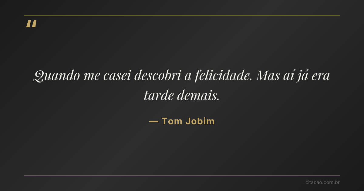 Citação de Tom Jobim