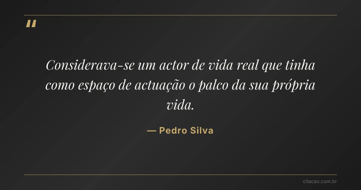Citação de Pedro Silva