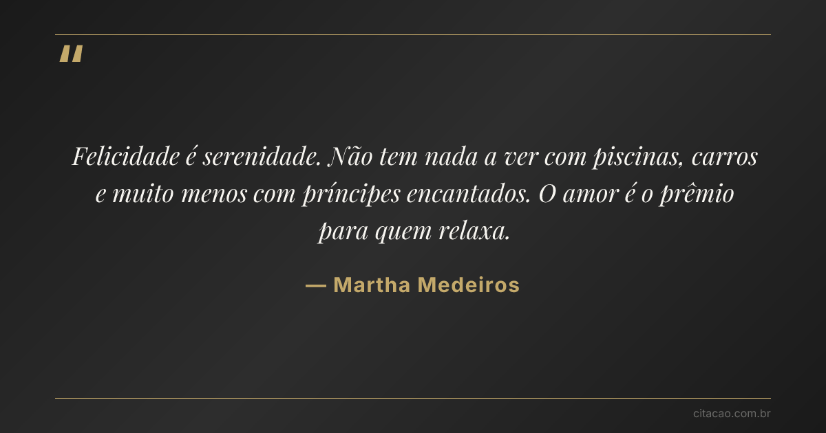 Citação de Martha Medeiros