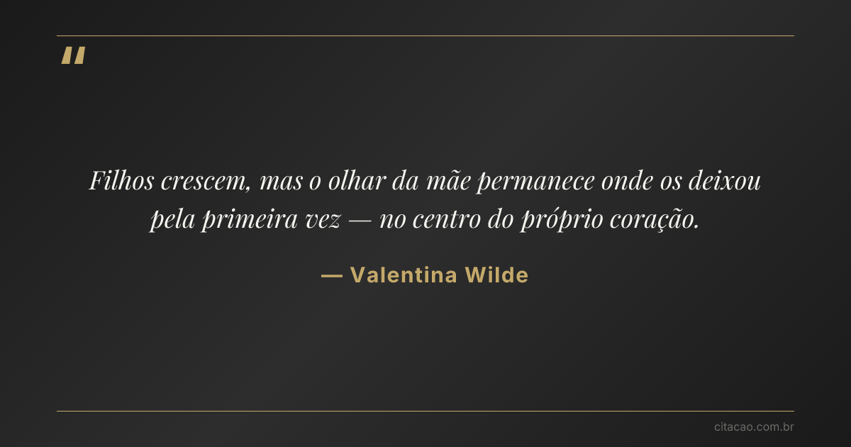 Citação de Valentina Wilde