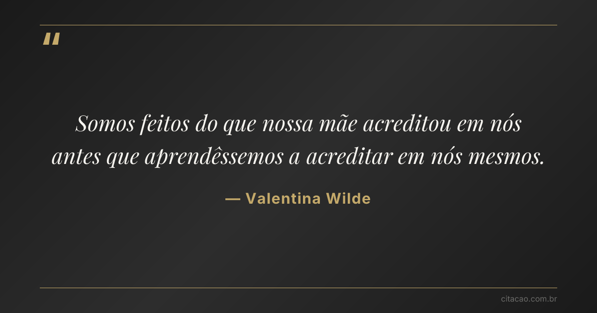 Citação de Valentina Wilde