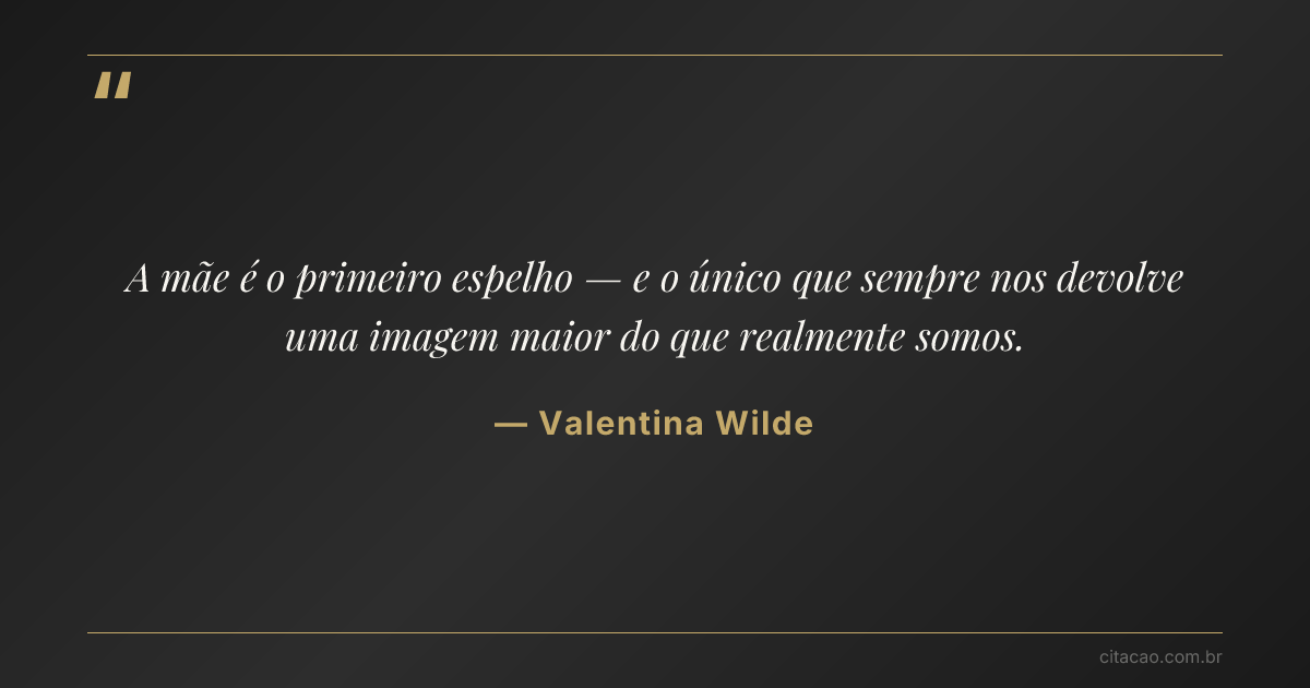 Citação de Valentina Wilde