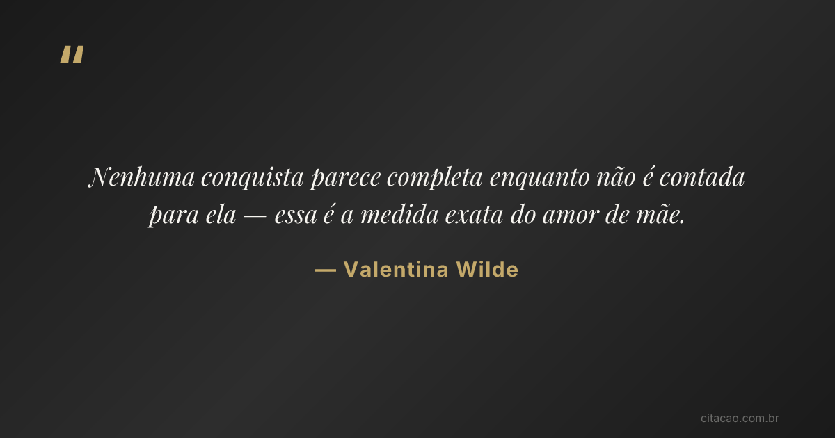Citação de Valentina Wilde