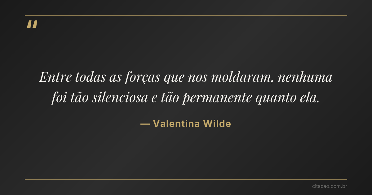 Citação de Valentina Wilde
