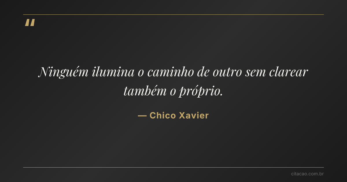 Citação de Chico Xavier
