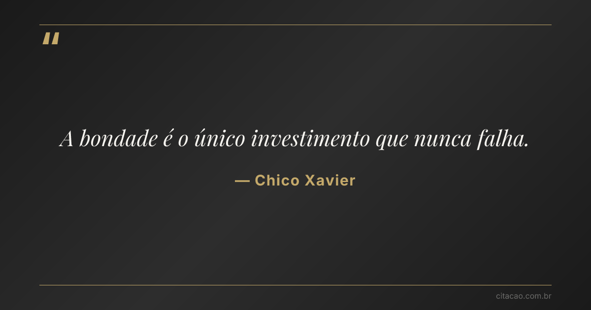 Citação de Chico Xavier