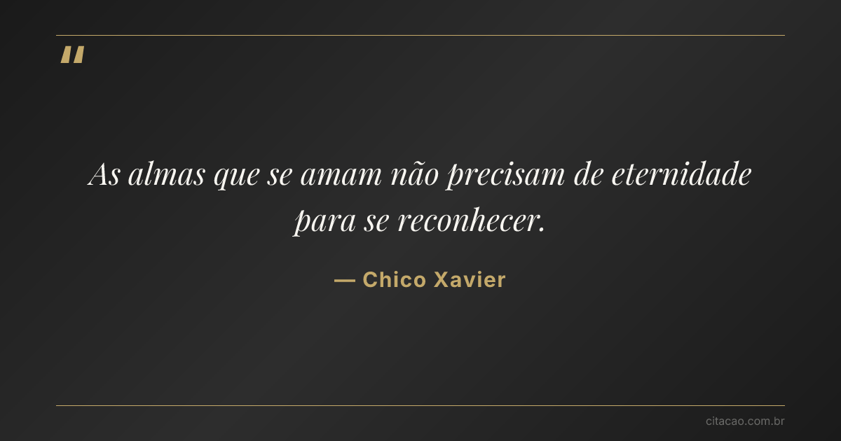Citação de Chico Xavier