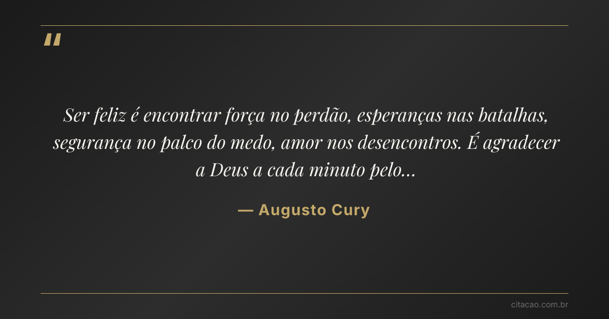 Citação de Augusto Cury