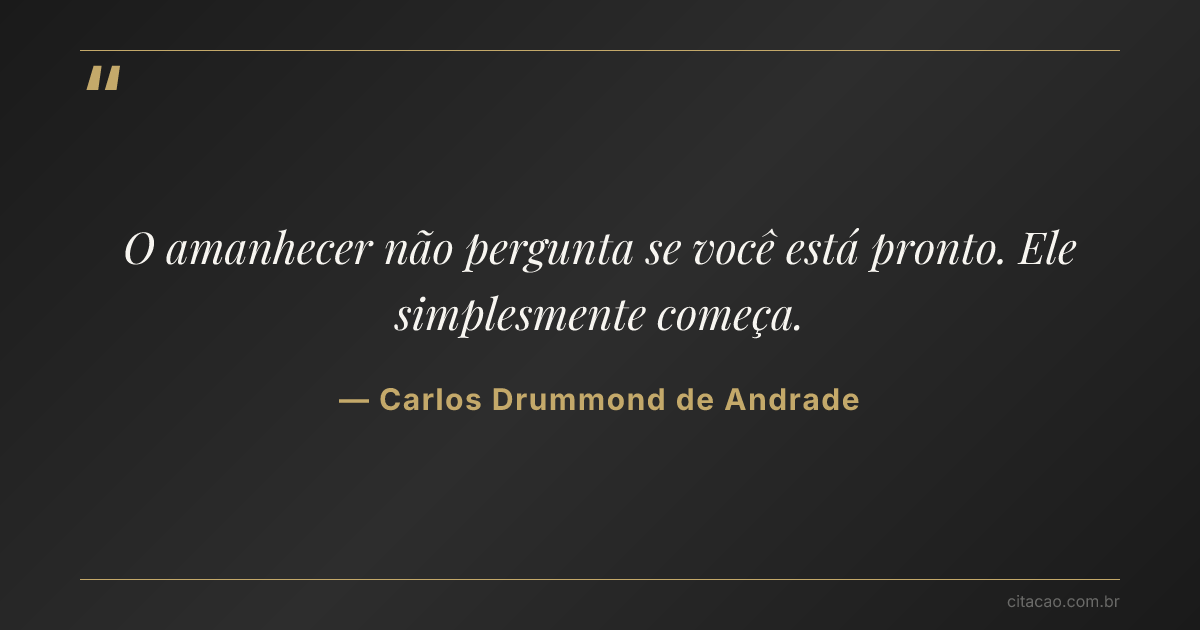 Citação de Carlos Drummond de Andrade