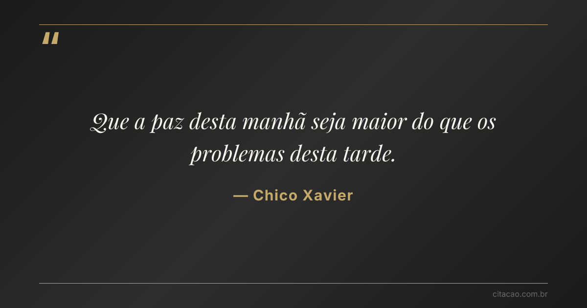 Citação de Chico Xavier