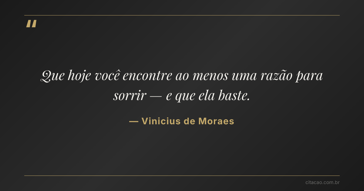 Citação de Vinicius de Moraes