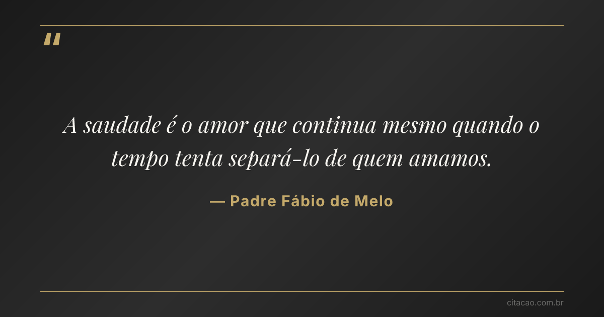 Citação de Padre Fábio de Melo