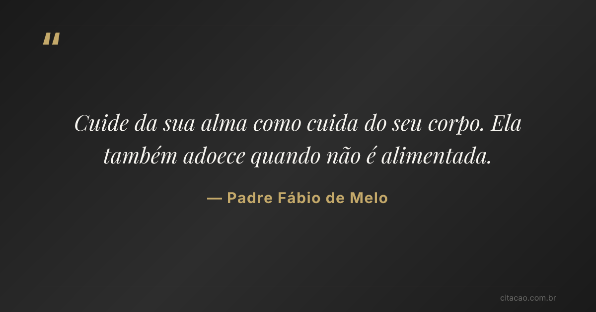 Citação de Padre Fábio de Melo