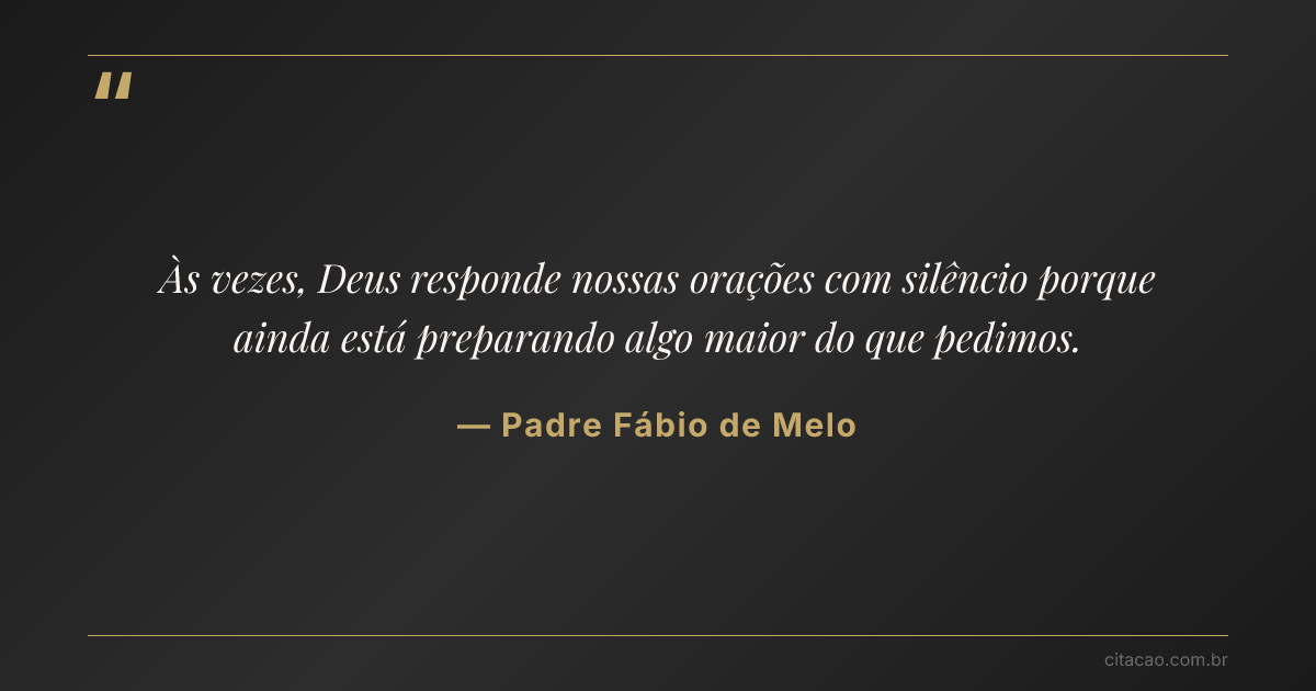 Citação de Padre Fábio de Melo