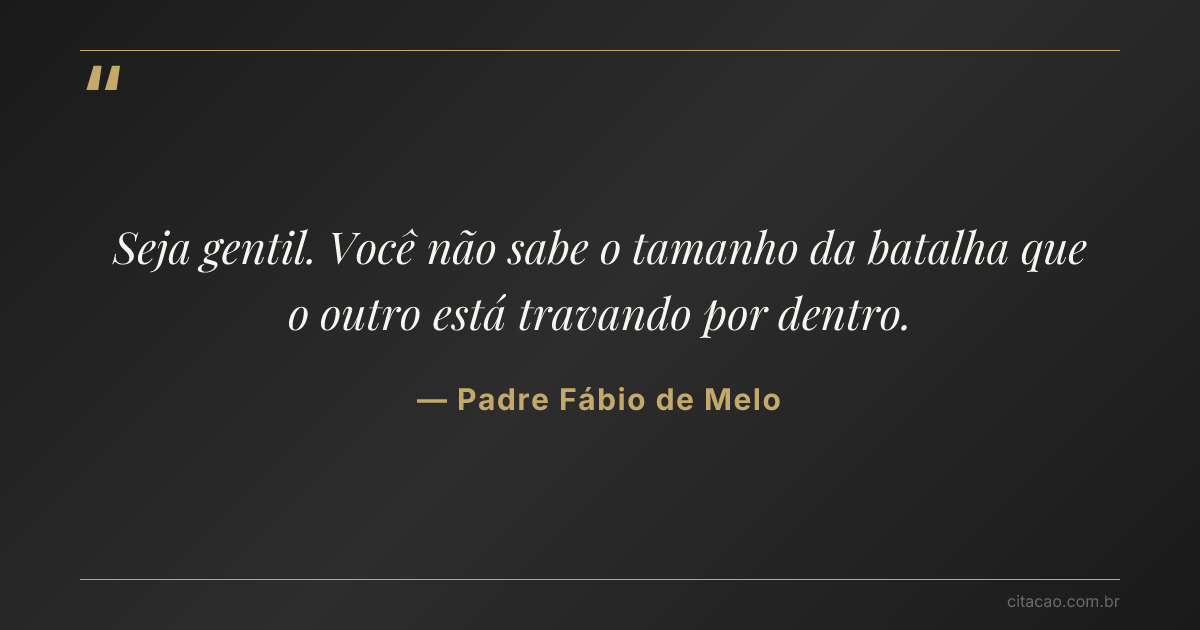 Citação de Padre Fábio de Melo