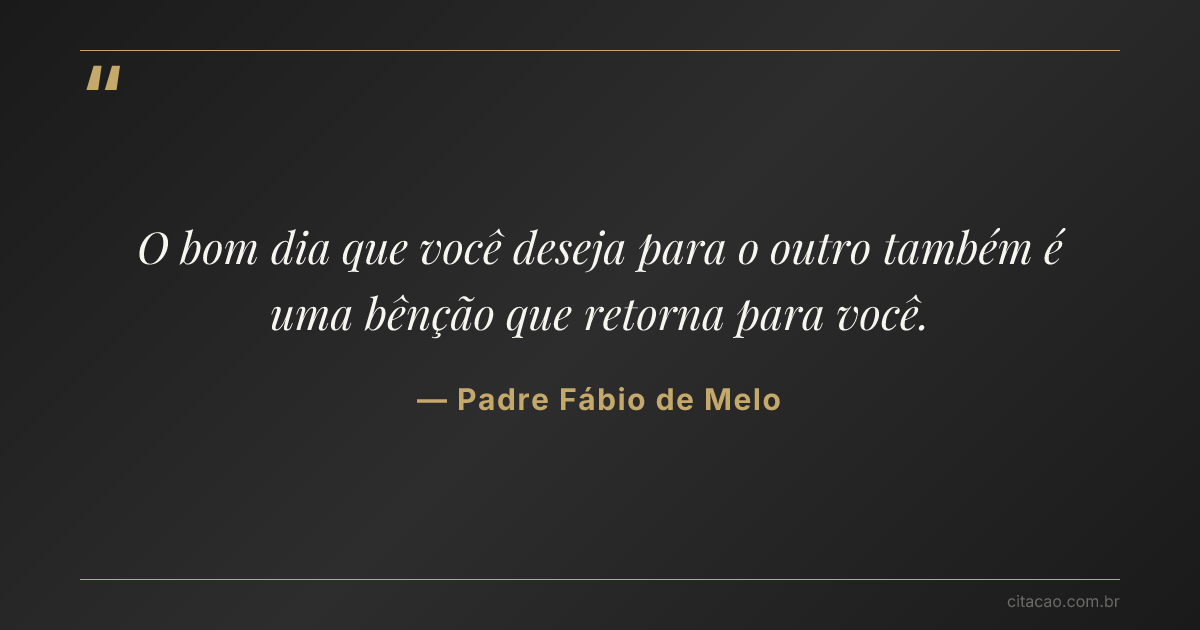 Citação de Padre Fábio de Melo