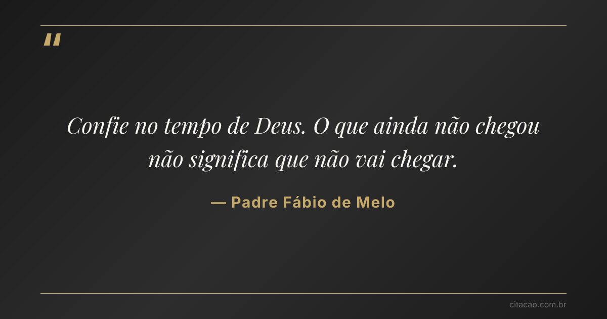 Citação de Padre Fábio de Melo