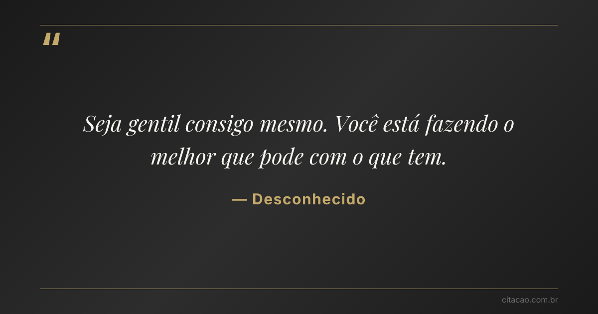 Citação de Desconhecido