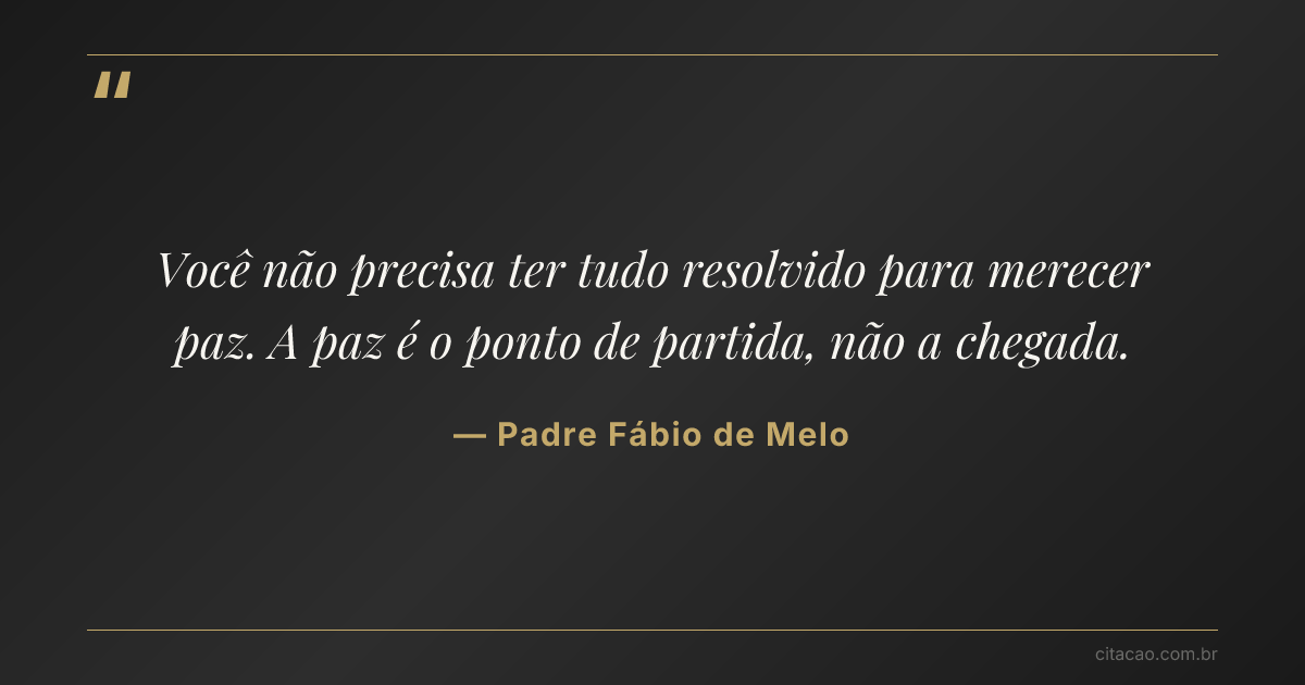 Citação de Padre Fábio de Melo