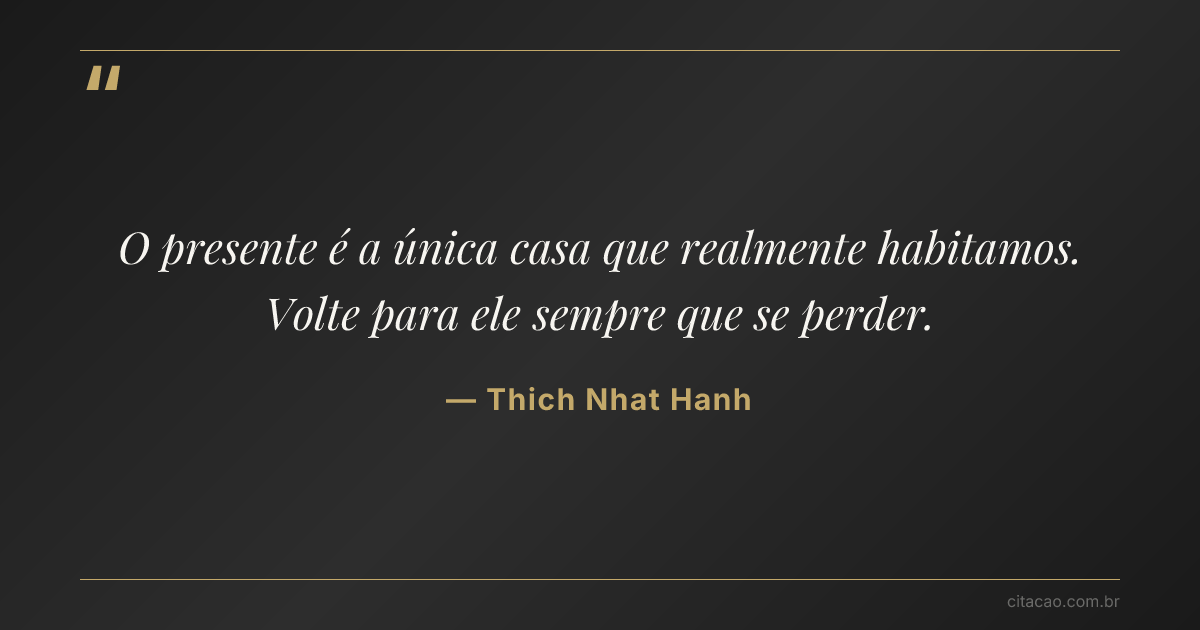 Citação de Thich Nhat Hanh