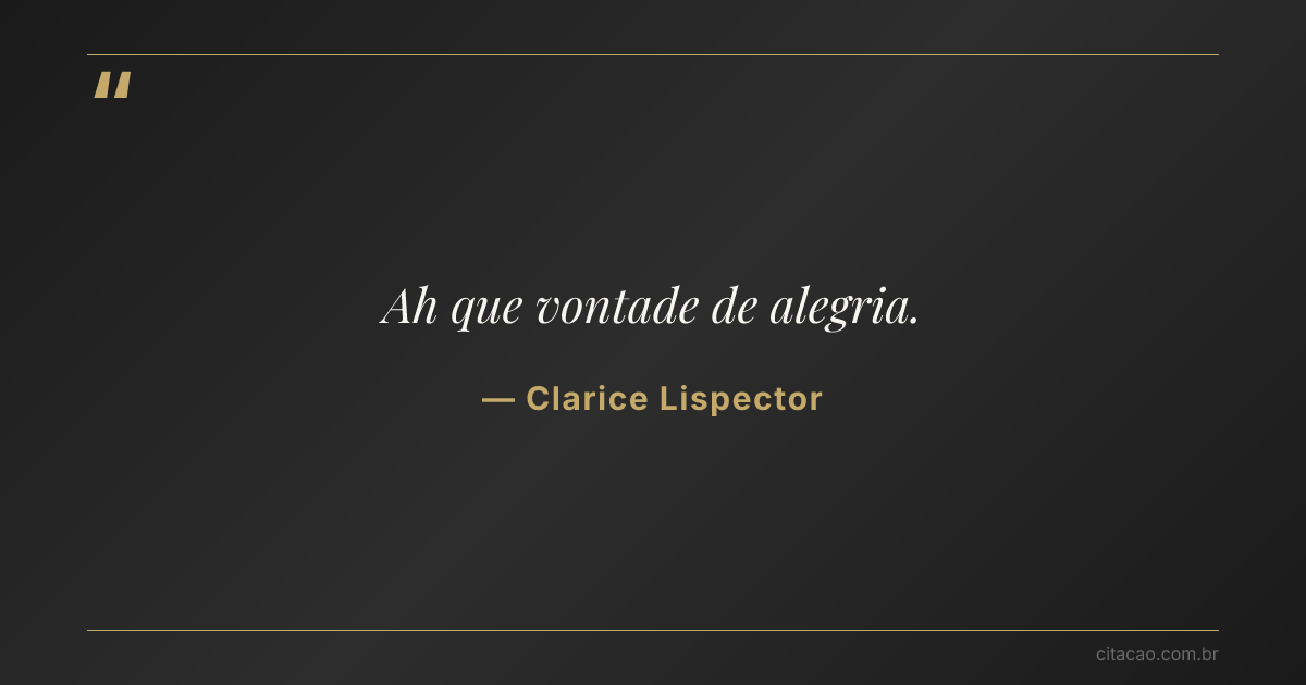 Citação de Clarice Lispector