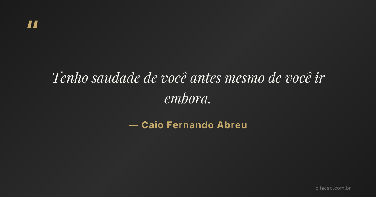 Citação de Caio Fernando Abreu