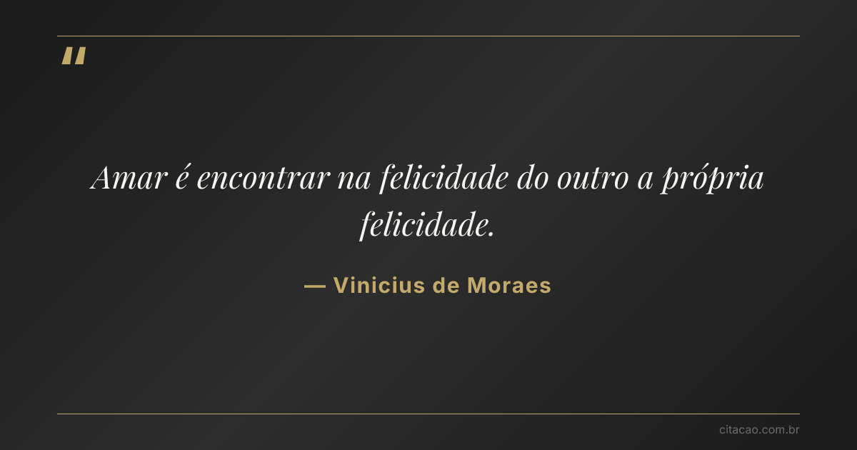 Citação de Vinicius de Moraes