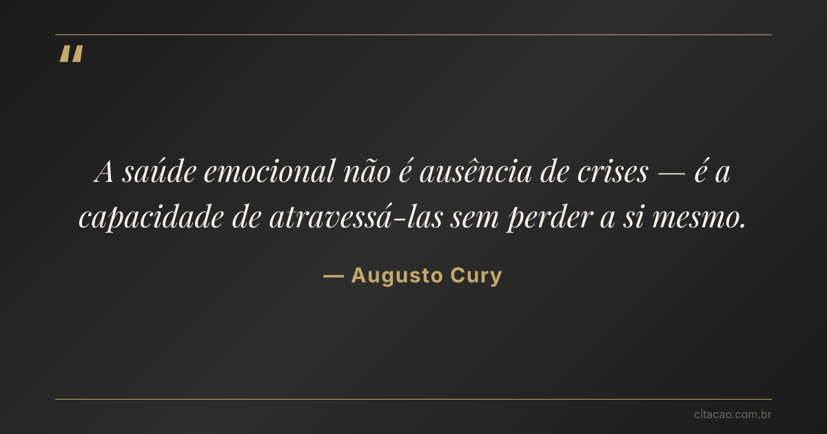 Citação de Augusto Cury