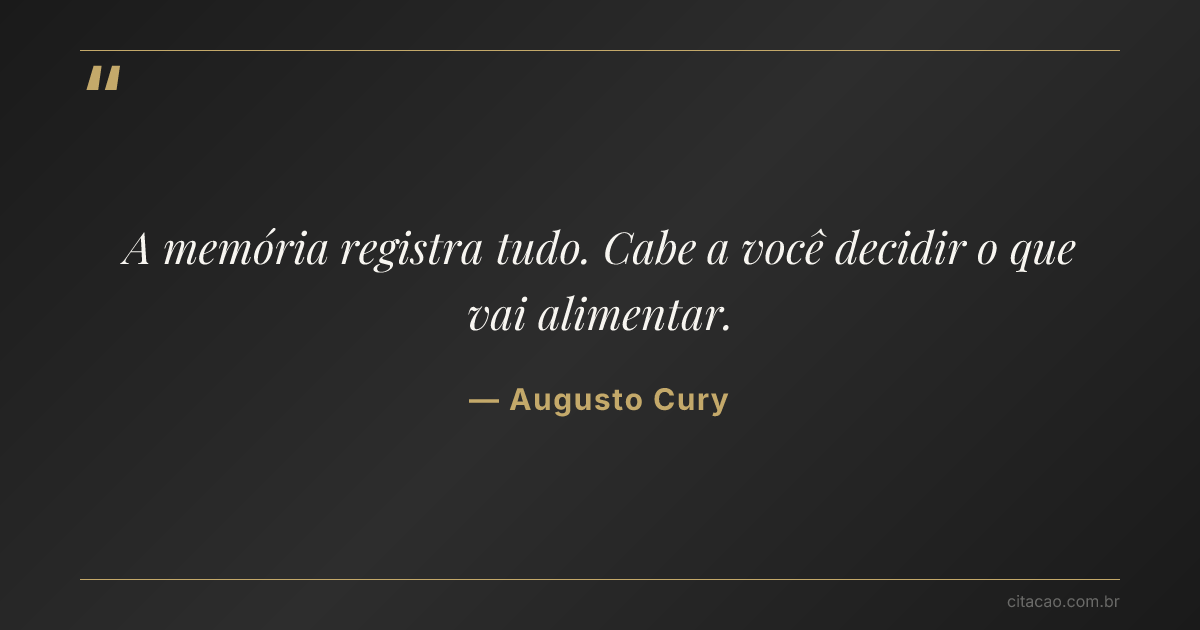 Citação de Augusto Cury