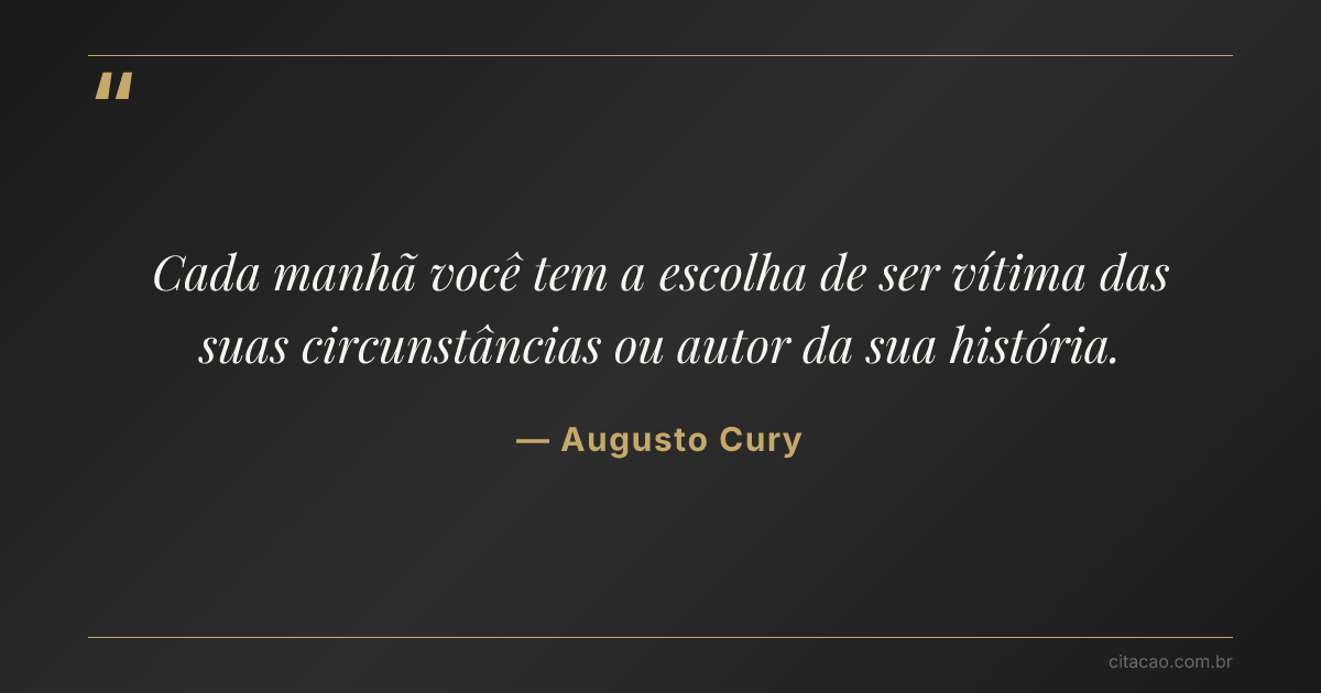 Citação de Augusto Cury
