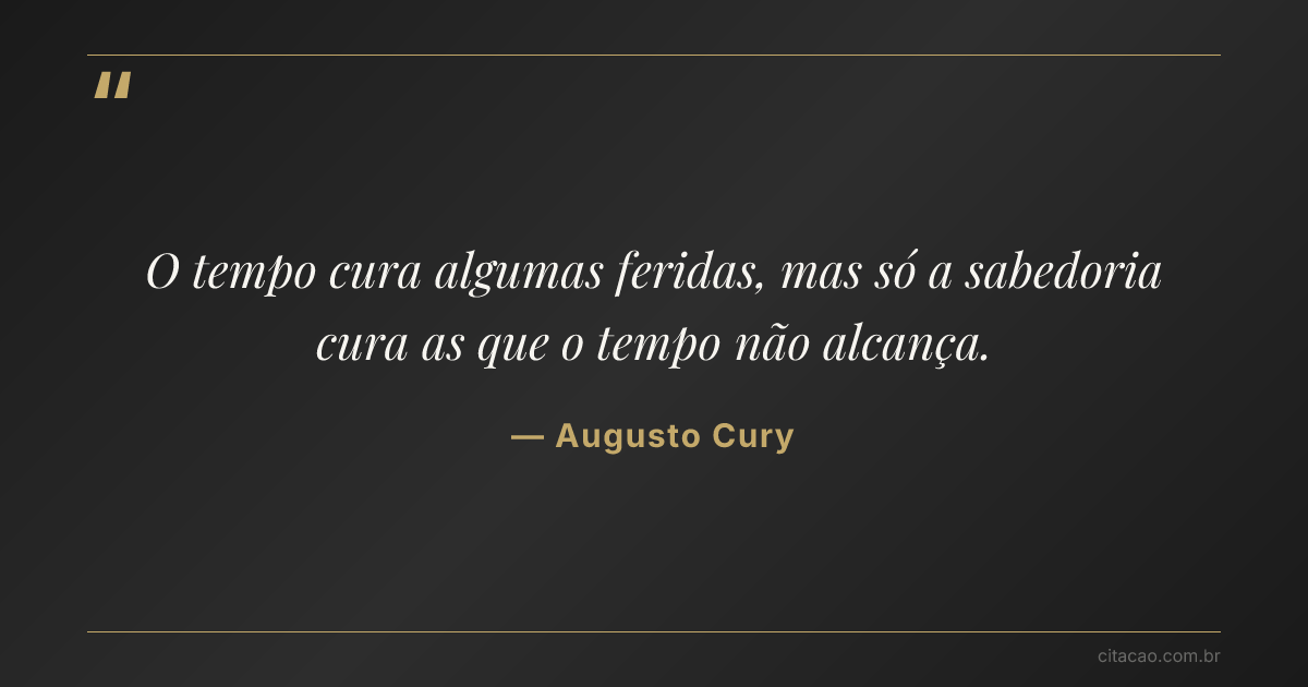 Citação de Augusto Cury