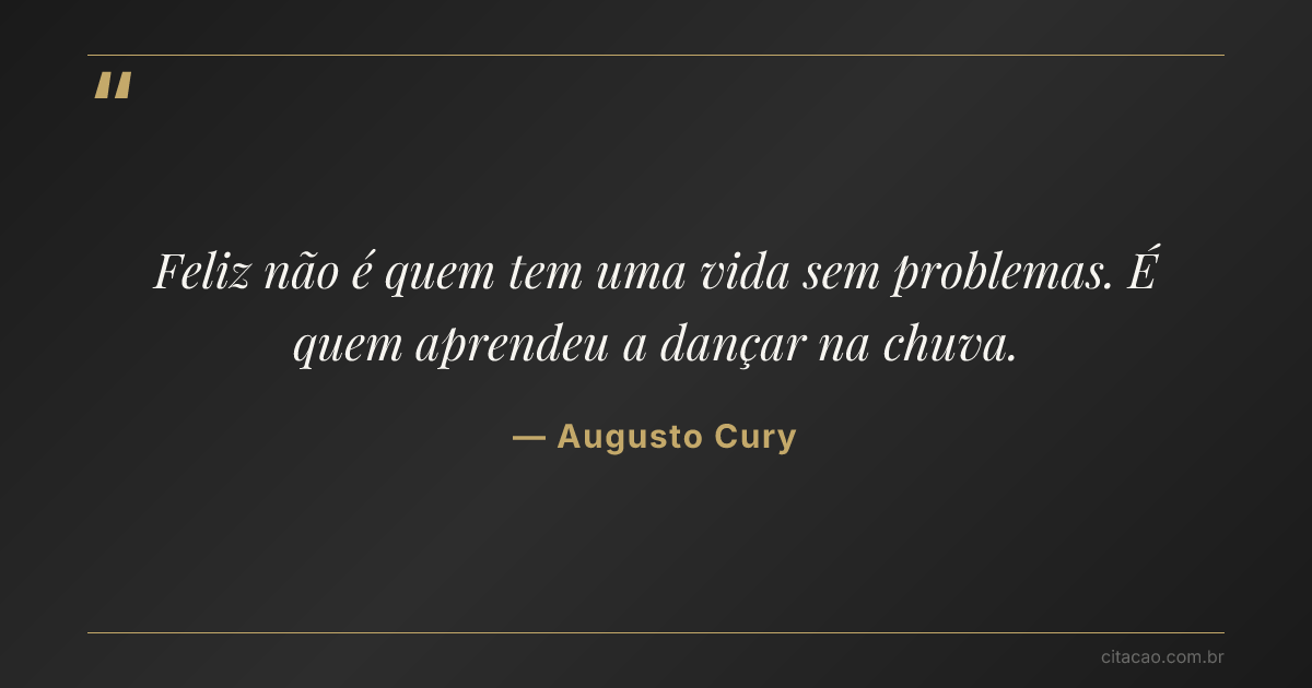 Citação de Augusto Cury