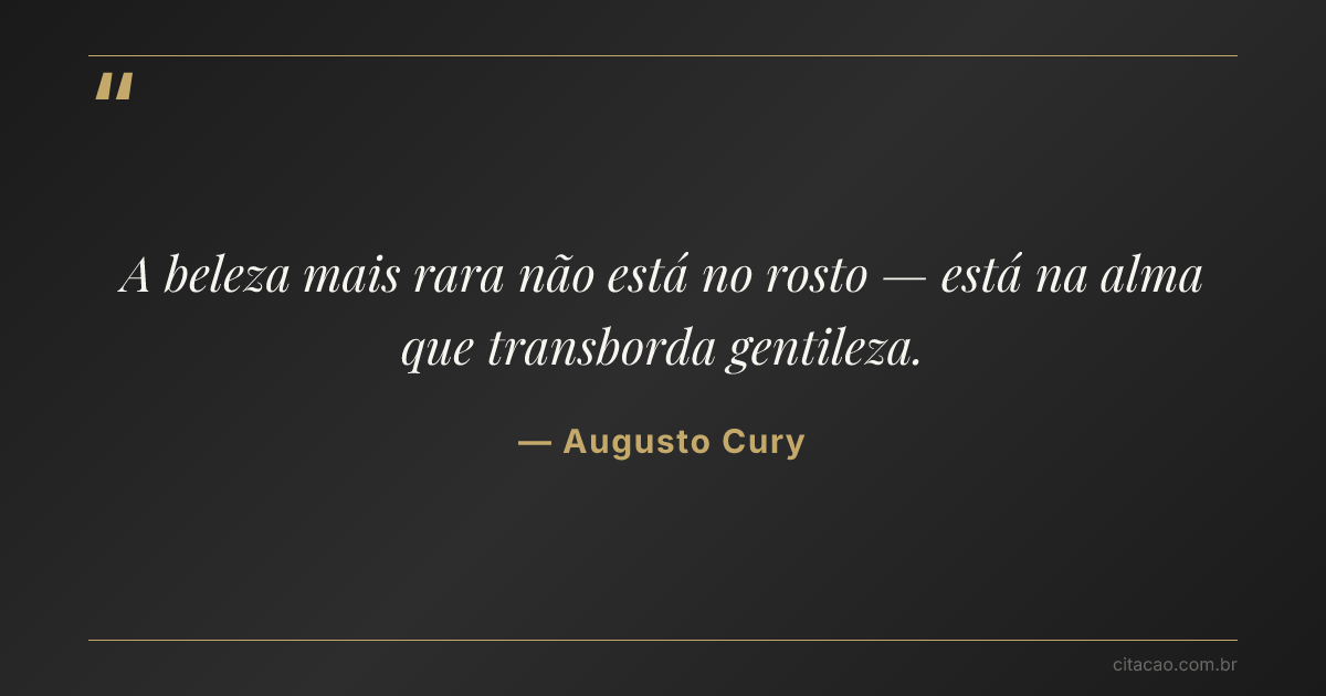 Citação de Augusto Cury